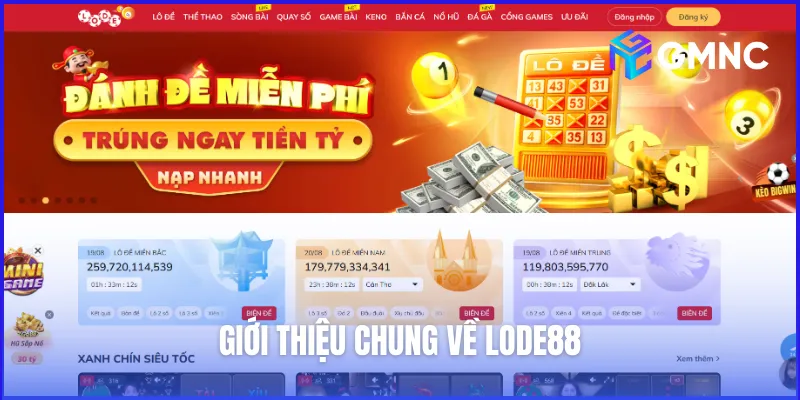 Giới thiệu chung về Lode88 – Nhà cái lô đề uy tín và chất lượng